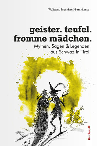 INGENHAEFF Wolfgang | Geister, Teufel, fromme Mädchen