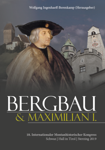 Bergbau und Maximilian I.