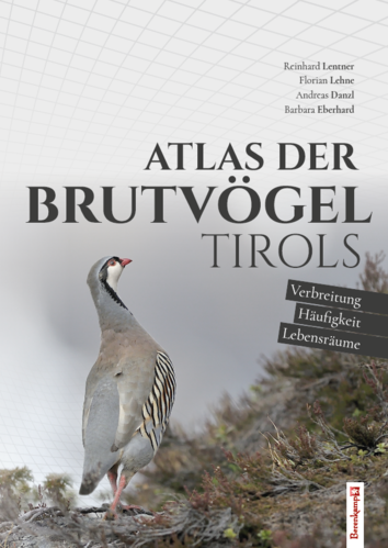 Atlas der Brutvögel Tirols | Verbreitung, Häufigkeit, Lebensräume